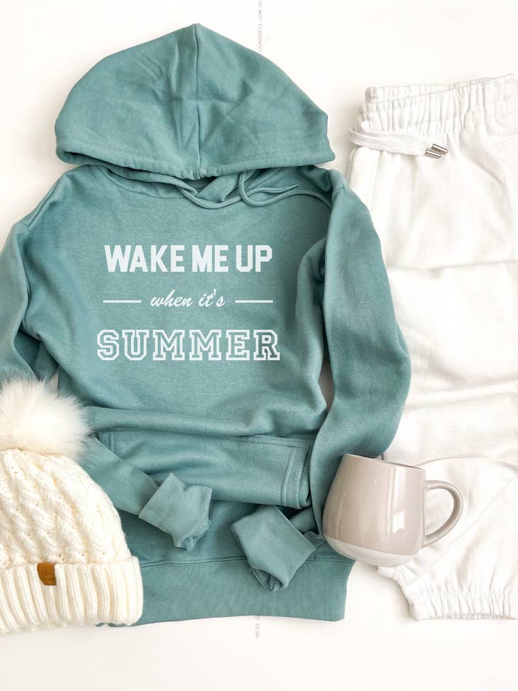 Wake me up when it's summer hoodie