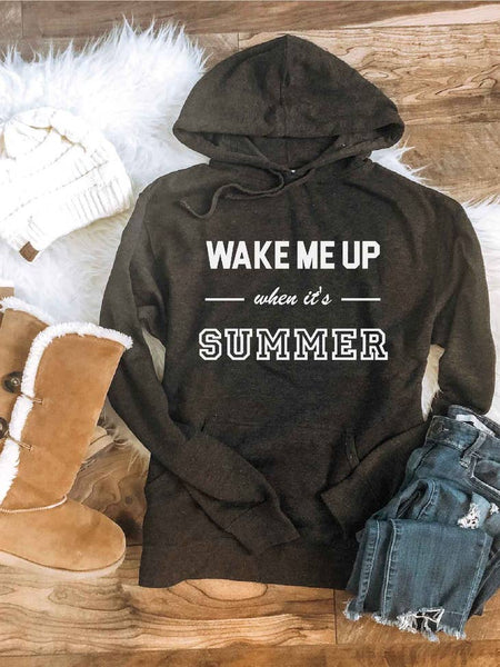 Wake me up when it's summer hoodie